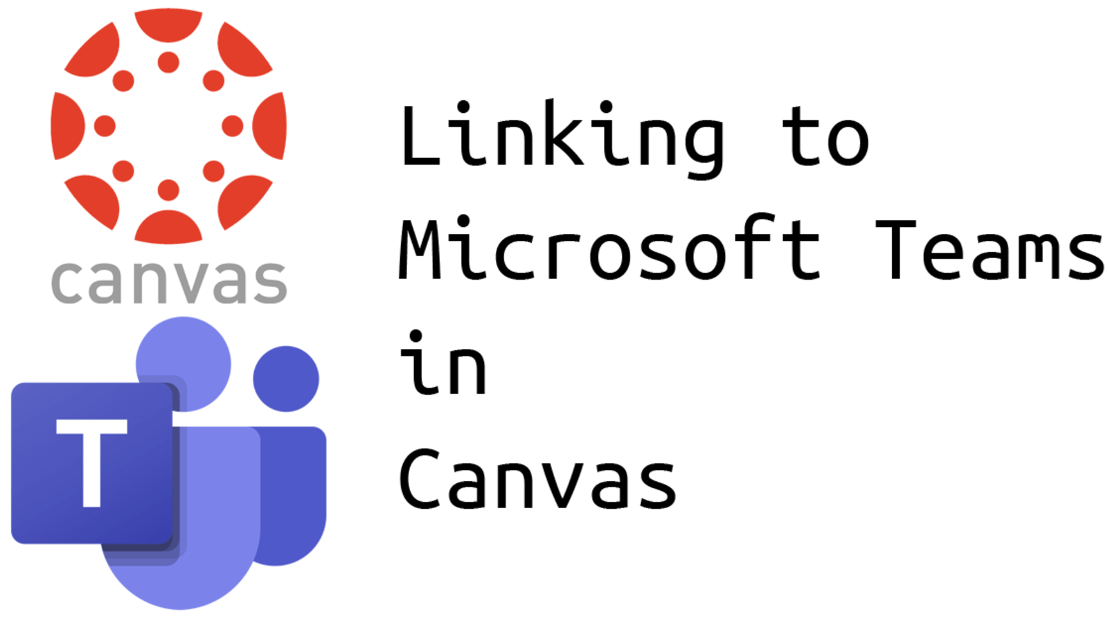 Linking to Microsoft Teams in Canvas